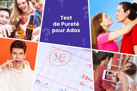 teste de pureté ado|Test de pureté : pourquoi les ados devraient réaliser。